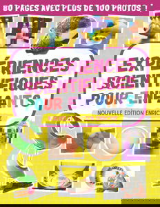 Expériences scientifiques pour enfants: cahier d'activités scientifiques pour apprendre et s'amuser avec des expériences surprenantes à faire à la maison