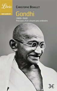Gandhi, 1869-1948 : parcours d'un citoyen peu ordinaire