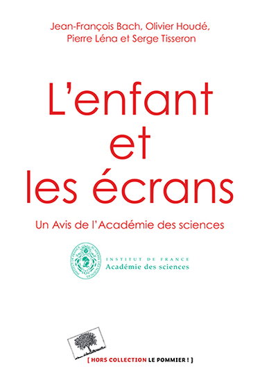 L'enfant et les écrans : un avis de l'Académie des sciences