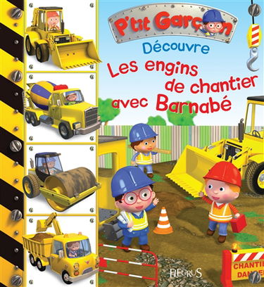Découvre les engins de chantier avec Barnabé