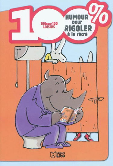 100 % humour pour rigoler à la récré