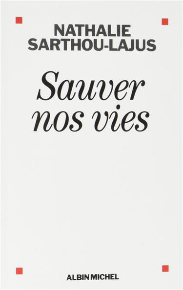 Sauver nos vies