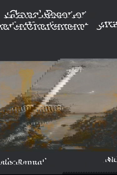 Grand Reset et grand effondrement