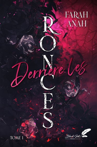 Derrière les ronces. Vol. 1