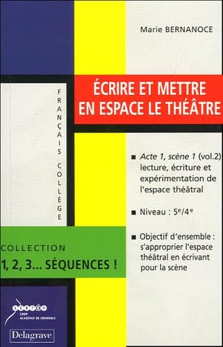 Ecrire et mettre en espace le théâtre