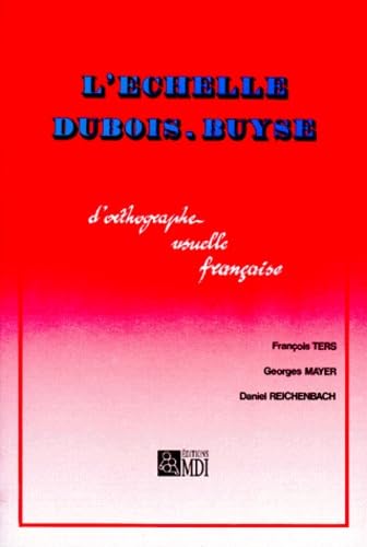 L'échelle Dubois Buyse : l'orthographe usuelle française