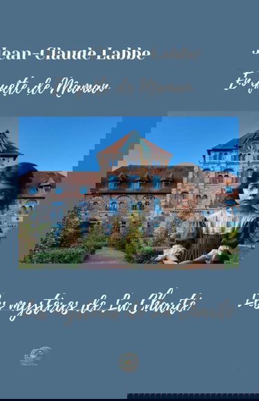 Les mystères de La Charité: En quête de Maman