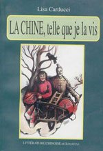 Couverture de La Chine, telle que je la vis