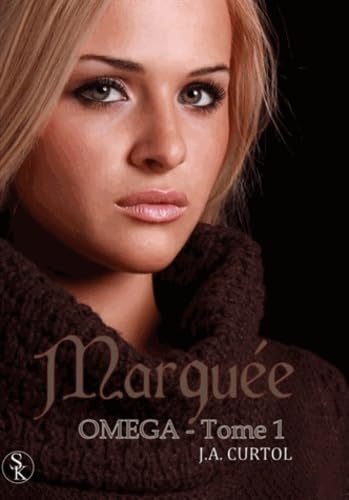 Oméga tome 1 : Marquée