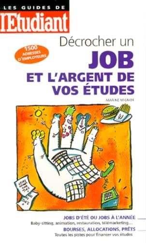 Décrocher un job et l'argent de vos études