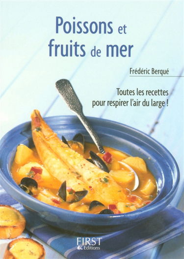 Poissons et fruits de mer : toutes les recettes pour respirer l'air du large !