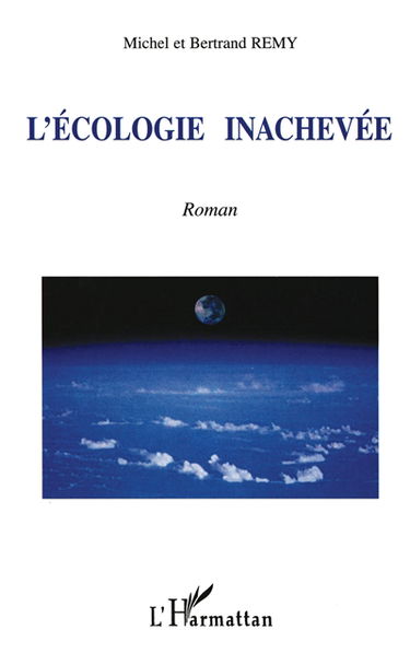 L'écologie inachevée