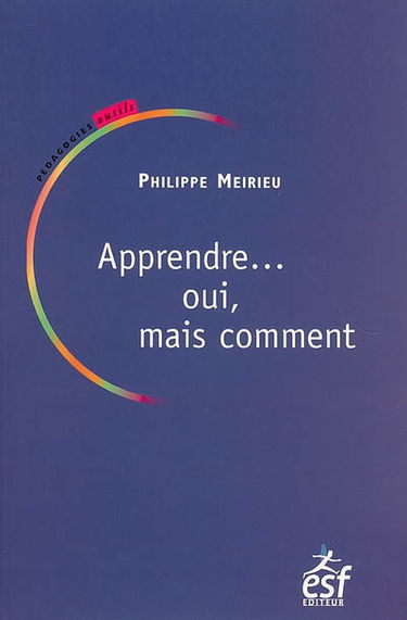 Apprendre... oui, mais comment