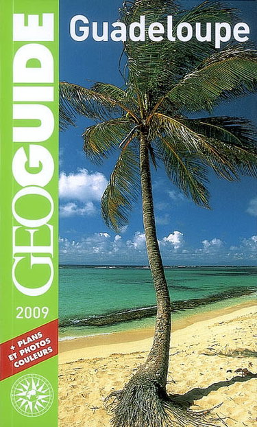 Couverture de Guadeloupe : 2009 par Frédéric Denhez