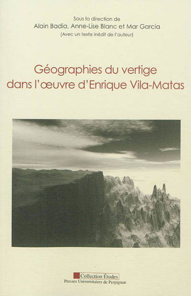 Géographies du vertige dans l'oeuvre d'Enrique Vila-Matas