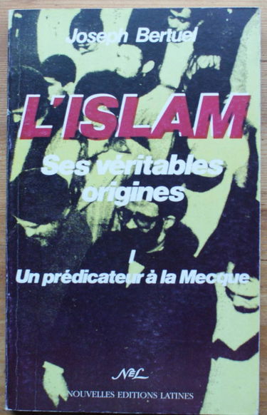 L'Islam, ses véritables origines : essai critique d'analyse et de synthèse. Vol. 2. De la Mecque à Médine