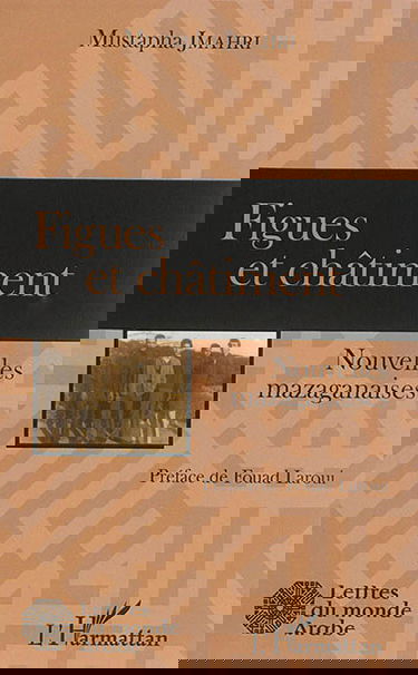 Figues et châtiment : nouvelles mazaganaises