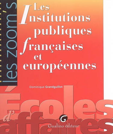 Les institutions publiques françaises et européennes