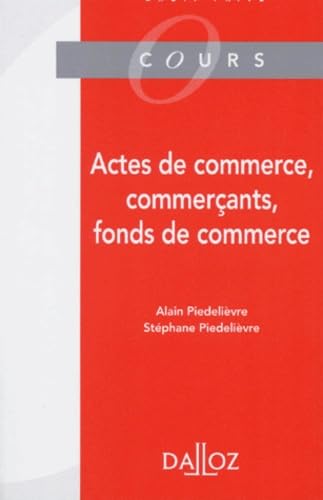 Actes De Commerce, Commercants, Fonds De Commerce