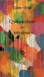 Quelque chose de très doux