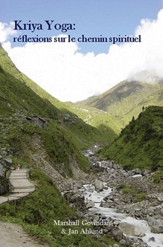 Kriya yoga : réflexions sur le chemin spirituel