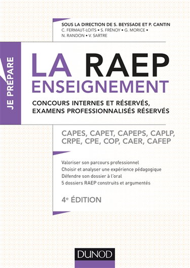 La RAEP enseignement : concours internes et réservés, examens professionnalisés réservés : Capes, Capet, Capeps, CAPLP, CRPE, CPE, COP, CAER, Cafep