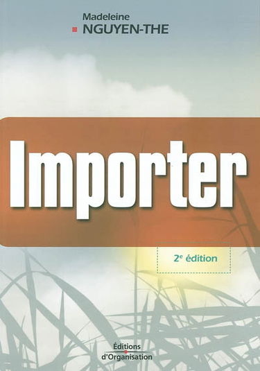 Importer : le guide