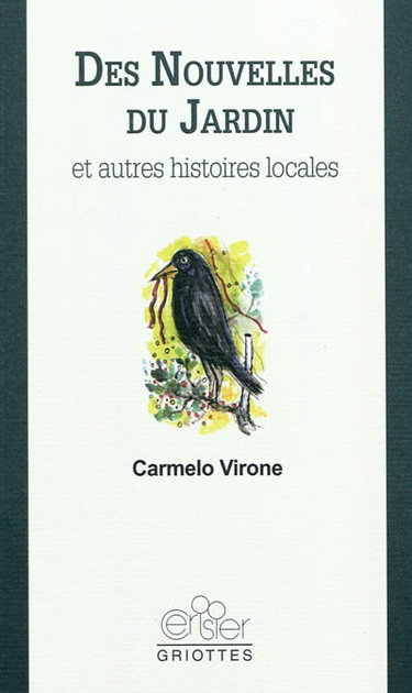 Couverture de Des nouvelles du jardin : et autres histoires locales