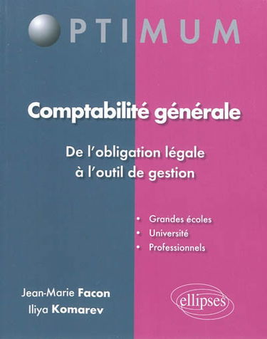 Comptabilité générale : de l'obligation générale à l'outil de gestion