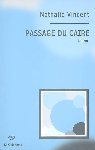 Passage du Caire. Vol. 2. L'hiver