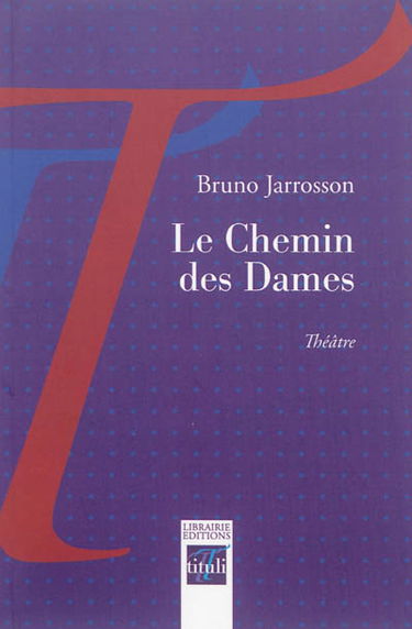 Le chemin des Dames : théâtre