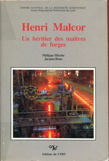 Henri Malcor : Un héritier des maîtres de forges