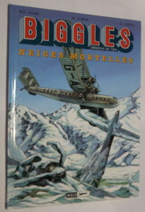 Biggles, tome 13 : Neiges mortelles