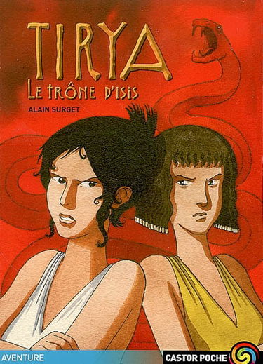 Tirya. Vol. 3. Le trône d'Isis