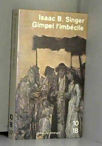 Gimpel l'imbecile / nouvelles