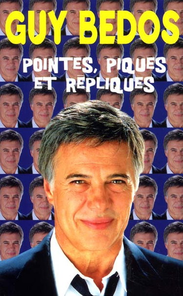 Couverture de Pointes, piques et répliques par Guy Bedos