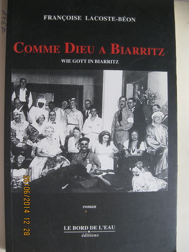 Comme Dieu à Biarritz. Wie Gott in Biarritz