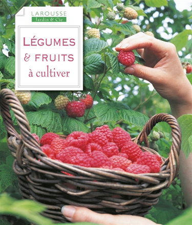 Couverture de Légumes & fruits à cultiver