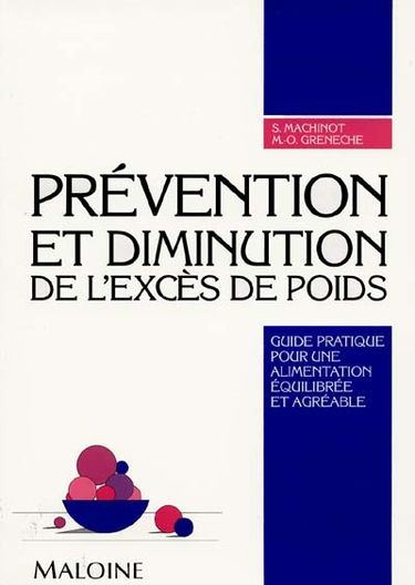 Prévention et diminution de l'excès de poids : guide pratique pour une alimentation équilibrée et agréable