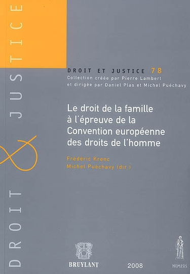 Le droit de la famille à l'épreuve de la Convention européenne des droits de l'homme : actes du colloque