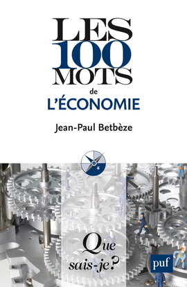 Les 100 mots de l'économie
