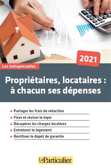 Couverture de Propriétaires, locataires : à chacun ses dépenses : 2021