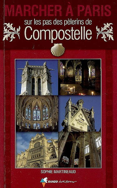 Marcher à Paris sur les pas des pèlerins de Compostelle