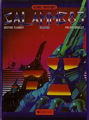 Salammbo : Matho, tome 3