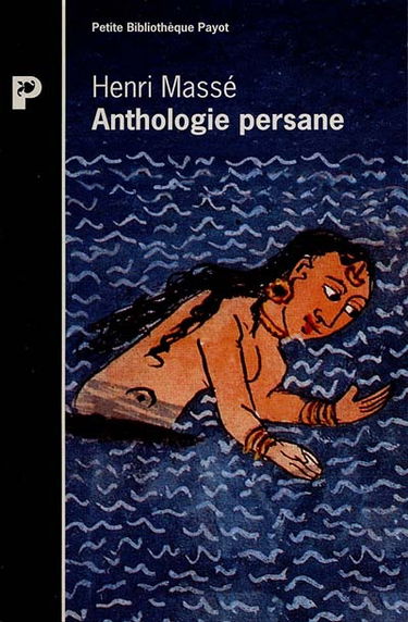 Anthologie persane, XIe-XIXe siècles