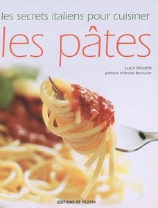 Les secrets italiens pour cuisiner les pâtes