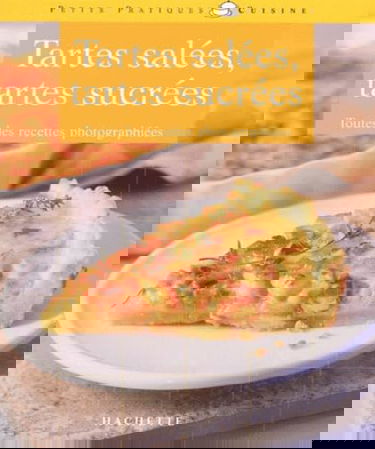 Tartes salées, tartes sucrées