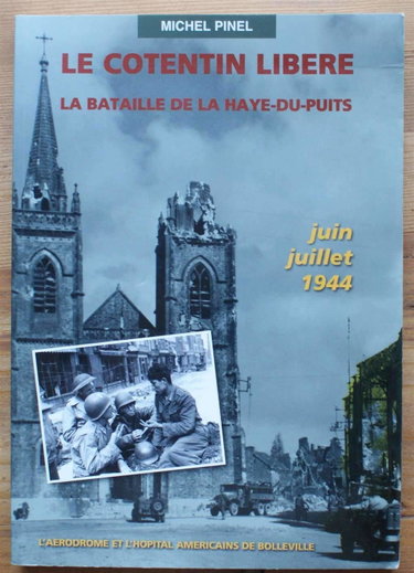 Couverture de Le Cotentin libéré - La bataille de la Haye-du-Puits - Juin-juillet 1944
