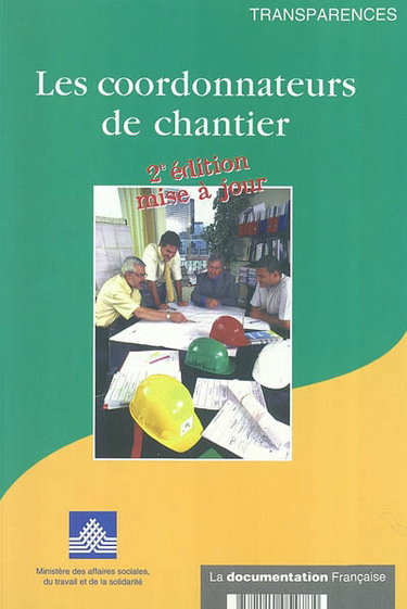 Les coordonnateurs de chantier