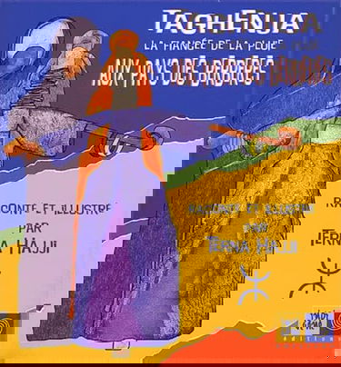 Taghenja, la fiancée de la pluie : voyage au pays des Berbères